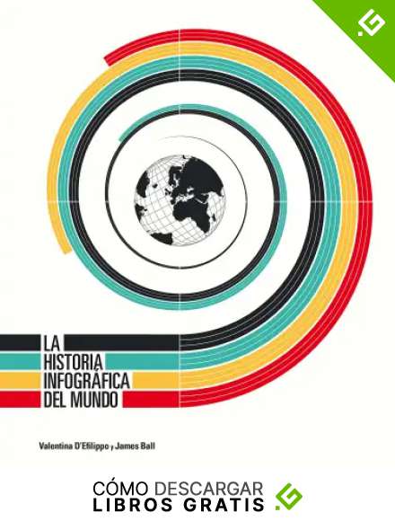 La historia infogr&aacute;fica del mundo