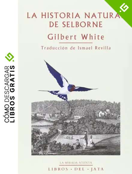 La historia natural de Selborne (La mirada atenta): 1