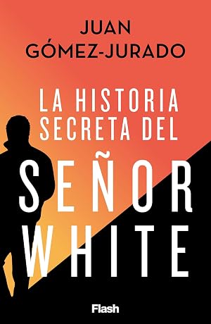 La historia secreta del Se&ntilde;or White