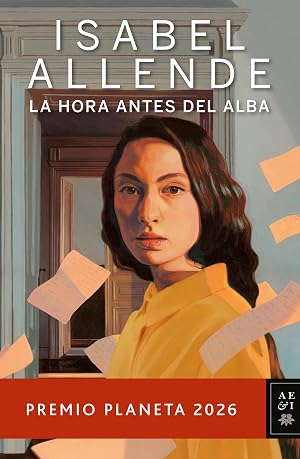 La hora antes del alba: Premio Planeta 2026 (Autores Espa&ntilde;oles e Iberoamericanos)