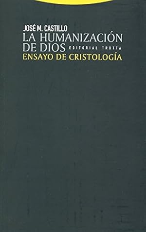 La Humanizaci&oacute;n De Dios. Ensayo De Cristolog&iacute;a - 2&ordf; Edici&oacute;n (ESTRUCTURAS Y PROCESOS - RELIGION)