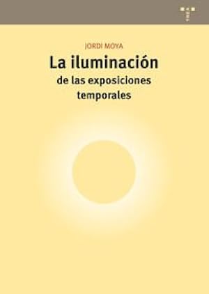La iluminaci&oacute;n de las exposiciones temporales (Conservaci&oacute;n y Restauraci&oacute;n del Patrimonio)