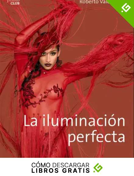 La iluminaci&oacute;n perfecta