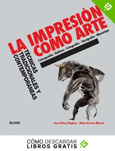 La impresi&oacute;n como arte: T&eacute;cnicas tradicionales y contempor&aacute;neas