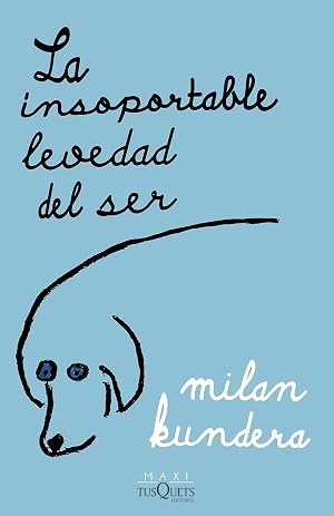 La insoportable levedad del ser (Biblioteca Milan Kundera)