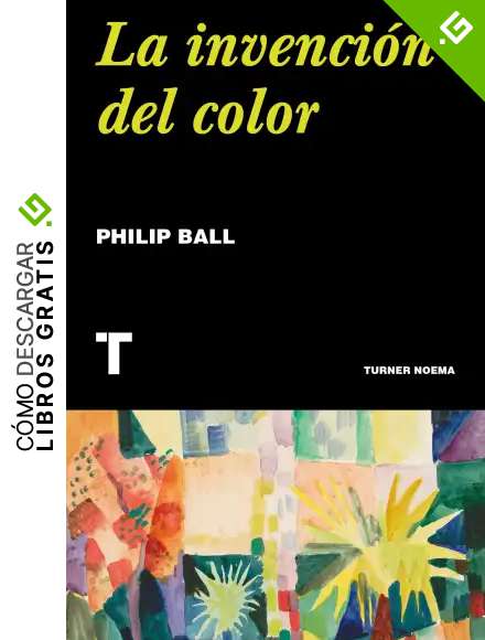 La invenci&oacute;n del color (Noema)