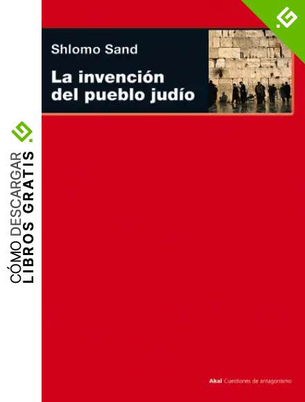 La invenci&oacute;n del pueblo jud&iacute;o: 65 (Cuestiones de antagonismo)