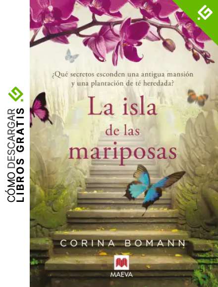 La isla de las mariposas: Una carta misteriosa, un romance del pasado, una casa llena de secretos. (Grandes Novelas)