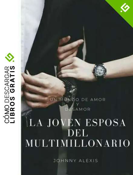 La joven esposa del multimillonario: romantica contemporanea