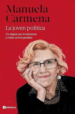 La joven pol&iacute;tica: Un alegato por la tolerancia y cr&iacute;tico con los partidos (PENINSULA)