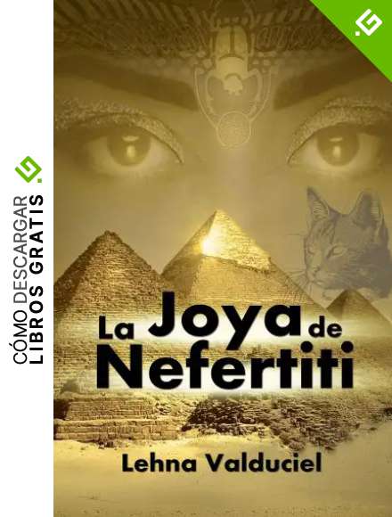 La Joya de Nefertiti (Secretos de El Cairo n&ordm; 1)