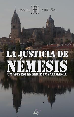 La justicia de N&eacute;mesis: Un asesino en serie en Salamanca