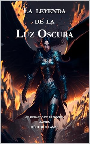 La leyenda de la Luz Oscura: El Heraldo de la Noche