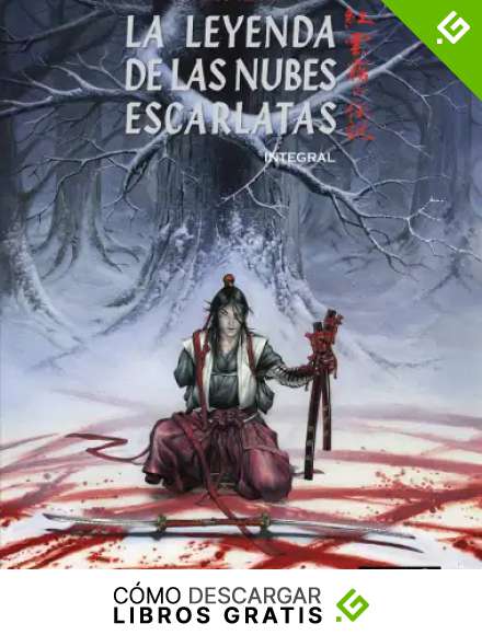 La leyenda de las nubes escarlatas integral (AVENTURA Y ACCION)