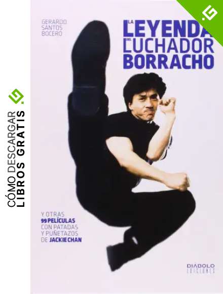 La Leyenda Del Luchador Borracho