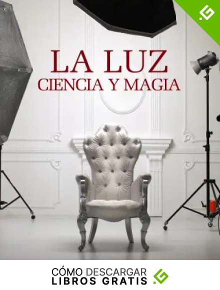 La luz. Ciencia y magia (PHOTOCLUB)