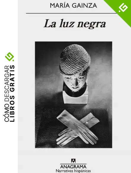 La luz negra: 614 (NARRATIVAS HISP&Aacute;NICAS)