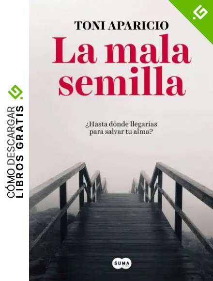 La mala semilla (SUMA)