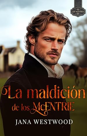 La maldici&oacute;n de los McEntrie (Los McEntrie n&ordm; 6)