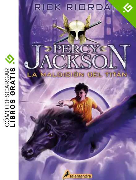 La maldici&oacute;n del Tit&aacute;n (Percy Jackson y los dioses del Olimpo 3)