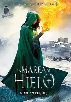 La marea de hielo (La ca&iacute;da de los reinos)