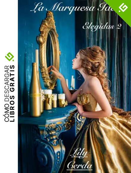 La Marquesa Ideal: Elegidas II