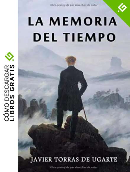 La Memoria del Tiempo: (Cuarta Edici&oacute;n)
