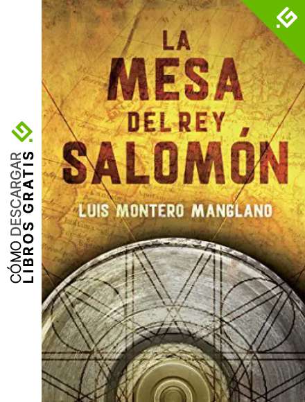 La mesa del rey Salom&oacute;n (Los buscadores 1)