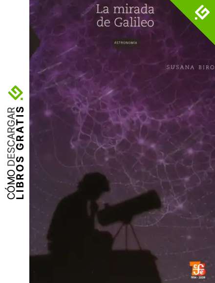 La Mirada de Galileo: 221 (La Ciencia Para Todos)