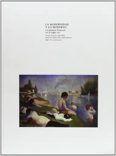 La modernidad y lo moderno: 1 (Arte contempor&aacute;neo)