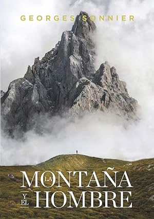 La monta&ntilde;a y el hombre (No ficci&oacute;n)