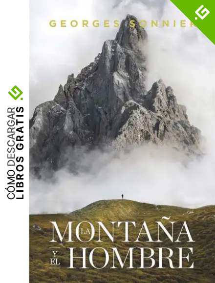 La monta&ntilde;a y el hombre (No ficci&oacute;n)