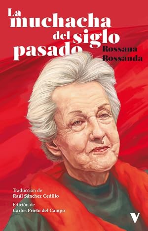 La muchacha del siglo pasado: Rossana Rossanda (GENERAL)