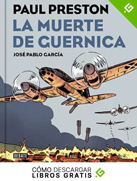 La muerte de Guernica (versi&oacute;n gr&aacute;fica) (Historia)