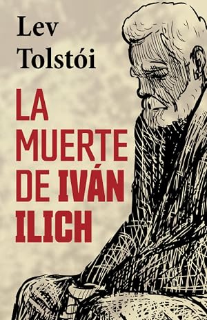 LA MUERTE DE IV&Aacute;N ILICH
