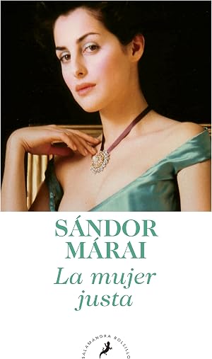 La mujer justa (Salamandra Narrativa)
