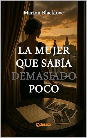 La Mujer que Sab&iacute;a Demasiado Poco (Serie Blacklove)