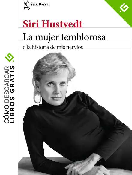 La mujer temblorosa o la historia de mis nervios: o la historia de mis nervios (Los Tres Mundos)