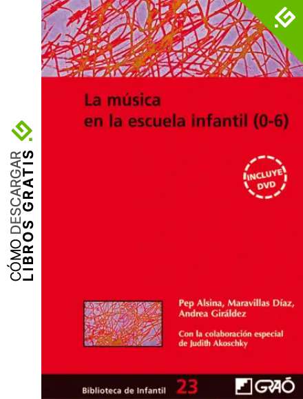 La M&uacute;sica En La Escuela Infantil: 023 (Biblioteca De Infantil)