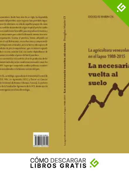 La necesaria vuelta al suelo: La agricultura venezolana en el lapso 1988-2015