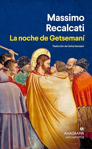 La noche de Getseman&iacute; (Argumentos)