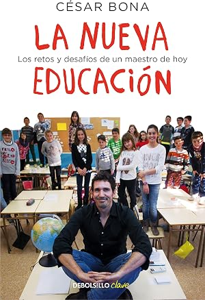 La nueva educaci&oacute;n: Los retos y desaf&iacute;os de un maestro de hoy (Clave)