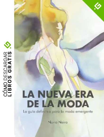 La nueva era de la moda: La gu&iacute;a definitiva para la moda emergente