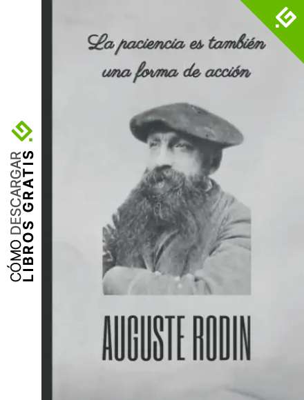 La paciencia es tambi&eacute;n una forma de acci&oacute;n: AUGUSTE RODIN: CUADERNO DE NOTAS. LIBRETA DE APUNTES, DIARIO PERSONAL O AGENDA PARA AMANTES DE LA ... DE AUGUSTE RODIN. CUADERNO DE CUMPLEA&Ntilde;OS.