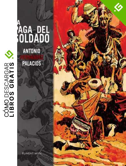 La paga del soldado (HISTORICO Y GUERRA)
