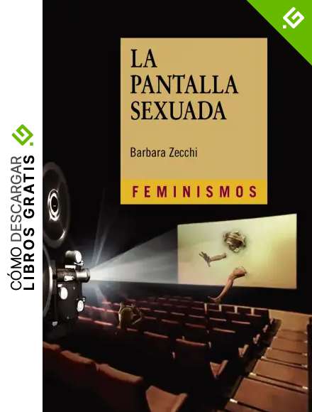 La pantalla sexuada (Feminismos)