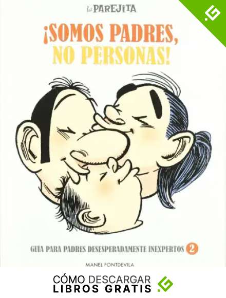 La parejita &iexcl;Somos padres, no personas!: 021 (OTROS FICCI&Oacute;N)
