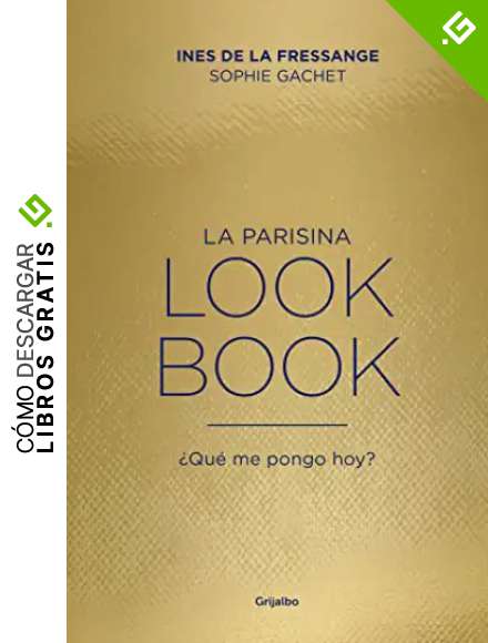 La parisina. Lookbook: &iquest;Qu&eacute; me pongo hoy? (Crecimiento personal)