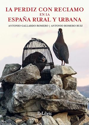 La perdiz con reclamo en la Espa&ntilde;a rural y urbana