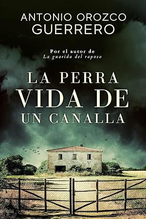 La perra vida de un canalla